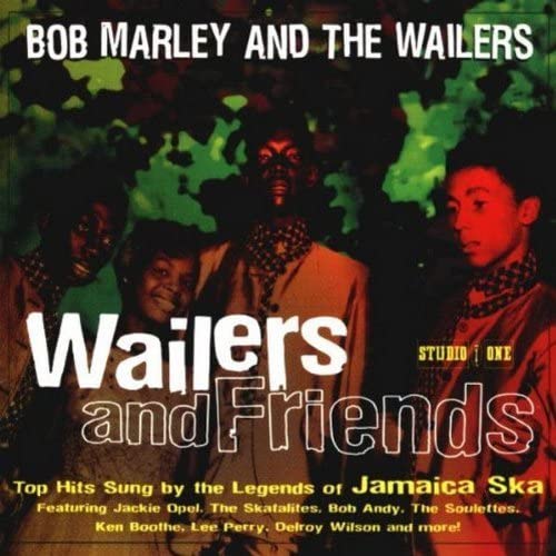 Bob Marley & The Wailers - Wailers And Friends: Top Hits Sung By